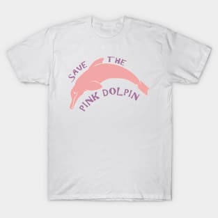 Save The Pink Dolphin T-Shirt